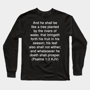 Psalms 1:3  King James Version (KJV) Bible Verse Typography Long Sleeve T-Shirt